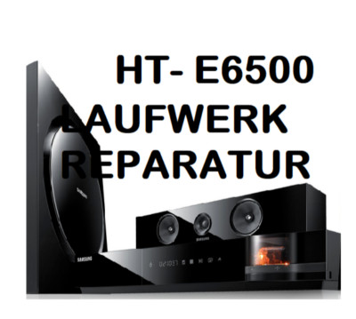 Samsung HT-E6500 Reparatur von Samsung Home Kino Blu Ray Laufwerk Reparatur