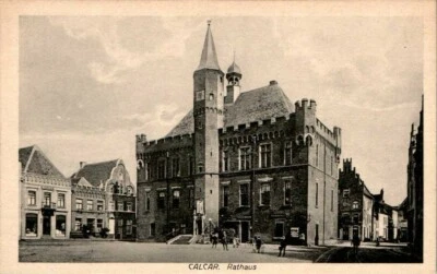 AK GRUß AUS CALCAR KREIS KLEVE RATHAUS STRASSEN ANSICHT NIEDERRHEIN - Bild 1 von 2