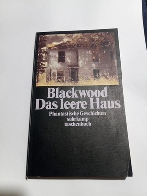 Algernon Blackwood Das leere Haus