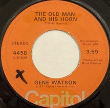 Gene Watson ? The Old Man And His Horn / Just At Dawn ? Capitol Records ? 4458
