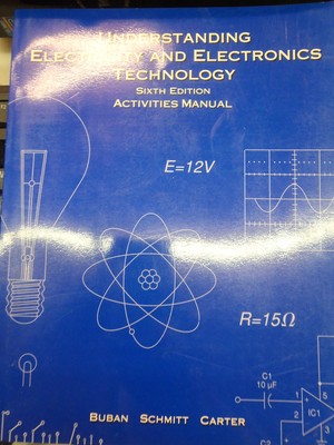Understanding Electricity & Electronics Technology: Activities Manual