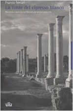 La fonte del cipresso bianco - Franco Ferrari (UTET Libreria) [2007]