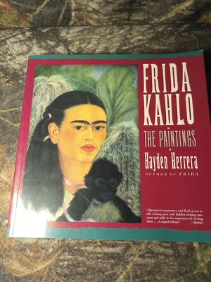 Frida Kahlo: the Paintings by Hayden Herrera 1993 2nd Edition 