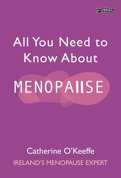 All You Need To Know About Menopause by O'keeffe, Catherine, Like New Used, F...