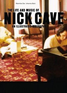 The Life and Music of Nick Cave. Deutsche Ausgabe. ... | Buch | Zustand sehr gut