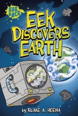 Eek Discovers Earth (Eek and Ack Early Chapter Books) - Paperback - GOOD