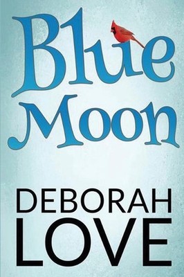 Blue Moon by Deborah Love (English) Paperback Book