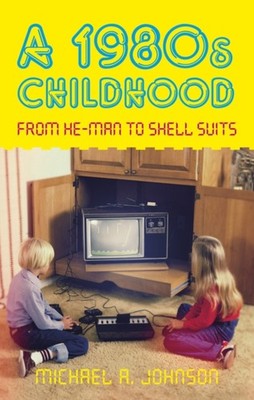 1980S CHILDHOOD by Michael A Johnson Paperback Self Help Business
