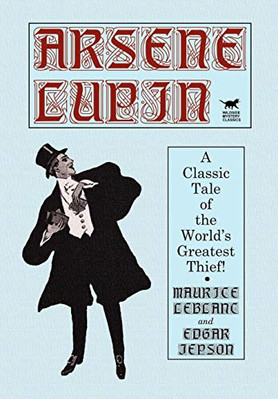 Arsene Lupin - HardBack NEW Maurice Leblanc March 2003