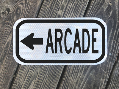 ARCADE road sign  12''x6''- DOT style game room video games 80's pac man galaga lf