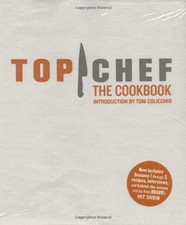 TOP CHEF: THE COOKBOOK, REVISED EDITION: ORIGINAL By Brett Martin & Liana NEW