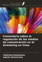 Sweksha Bhadauria (U. A.) | Comentario Sobre La RegulacióN De Los Medios De...