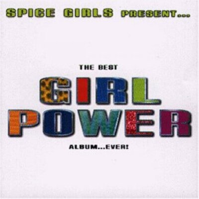Best Girl Power Album ever presented by Spice Girls (1997) Spice Gilrs,.. [2 CD]