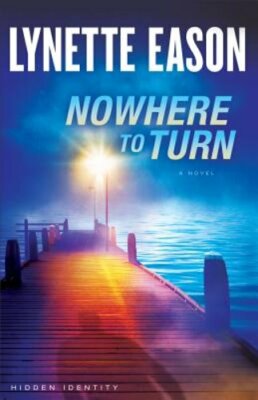Nowhere to Turn by Lynette Eason: New