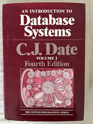 An Introduction to Database Systems, Vol 1 Fourth Edition CJ Date - Hardcover