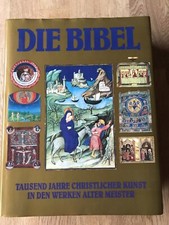Die Bibel- 1000 Jahre Christlicher Kunst In Werken Alter Meister
