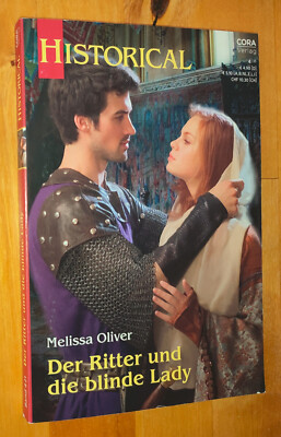 Cora Historical 4/25 Melissa Oliver - Der Ritter und die blinde Lady   [E5