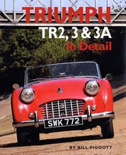 Triumph TR2, 3 and 3A in Detail, Bill Piggott,  Ha