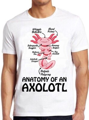 Lustiges Geschenk T-Shirt Anatomy Of An Axolotl Ozean Kawaii mexikanischer Fisch M1003
