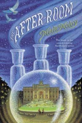 The After-Room (The Apothecary Series) - Hardcover By Meloy, Maile - GOOD