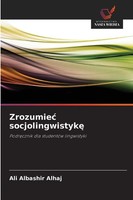 Zrozumie¿ Socjolingwistyk¿ Podr¿Cznik Dla StudentóW Lingwistyki Alhaj Buch 2025