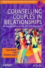 Counselling couples in relationships: an introduction to the relate approach, bu