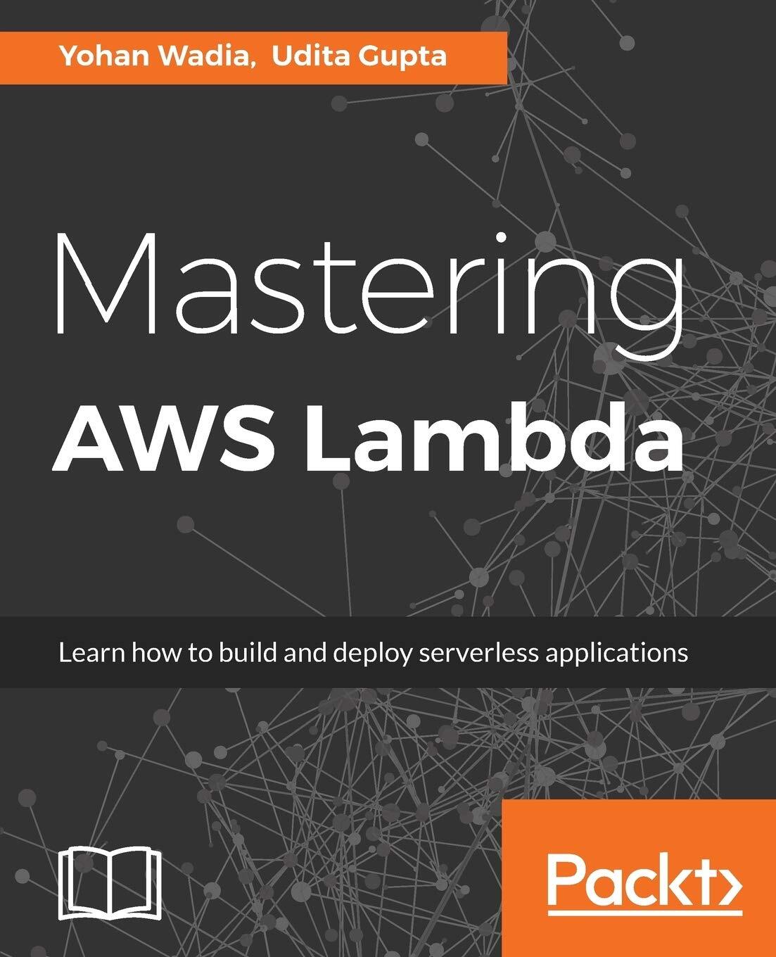Thumbnail - Yohan Wadia Udita Gupta Mastering Aws Lambda (taschenbuch)