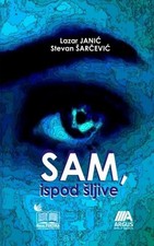 			Sam, ispod sljive: Volume 3 (Oni su ovde, sa nama).by Janic, Sarcevic New<|		