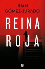 Reina Roja / Red Queen by Juan Gomez-Jurado (Spanish) Hardcover Book