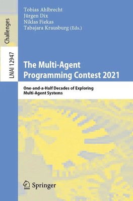 Tobias Ahlbrecht (u. a.) | The Multi-Agent Programming Contest 2021 | Buch | vii