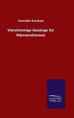 Vierstimmige Ges?Nge F?R M?Nnerstimmen
