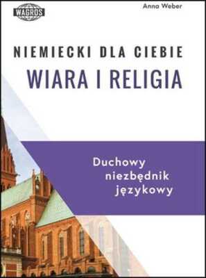 Niemiecki dla Ciebie Wiara i religia & ANNA WEBER