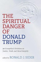 Ronald J. Sider | The Spiritual Danger Of Donald Trump | Taschenbuch | Englisch