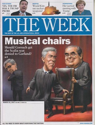 The Week March 31, 2017 The Supreme Court, James Comey, Angela Merkel (Magazine: