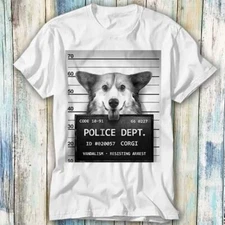 British Corgi Mugshot T Shirt Meme Gift Top Tee Unisex 1240
