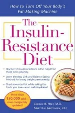 The Insulin-Resistance Diet--Revised and Updated: How to Turn Off Your Bo - GOOD