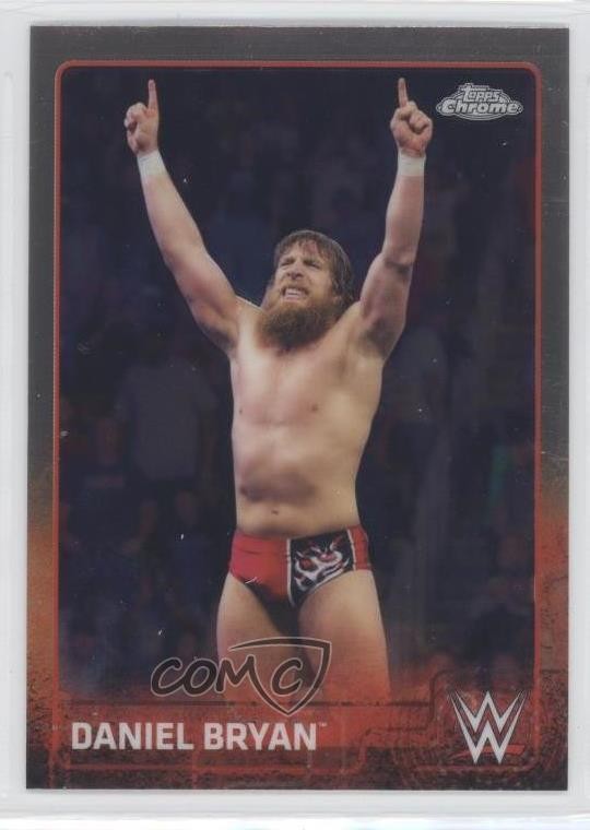 2015 Topps Chrome WWE Daniel Bryan #19 0c4