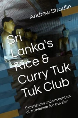 Sri Lanka's Rice & Curry Tuk Tuk Cl..., Stradlin, Andre