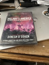 Hillary's America : The Secret History of the Democratic Party by Dinesh D'Souza