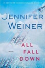 All Fall Down by Jennifer Weiner (Hardback, 2014)