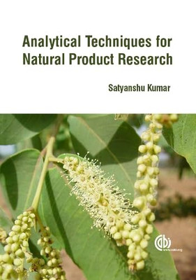 Analytical Techniques for Natural Product Research - HardBack NEW Satyanshu Kuma