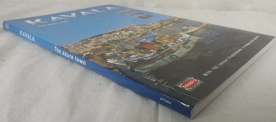 Kavala Philippi : The Azure Town (Toubi, 2006) Greece, Aegeon Sea port - Image 3 of 4