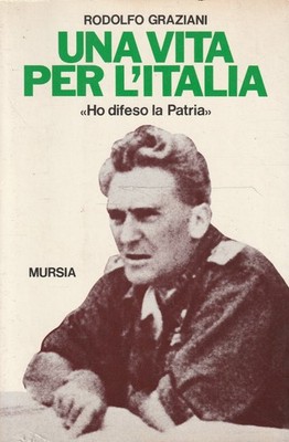 Ein Leben für Italien. ''Ich habe das Vaterland verteidigt''