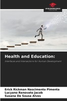Health And Education: Interfaces And Intersections For Human Development Buch