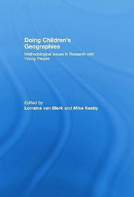 Doing Children s Geographies: Methodological Issues in Research with Young Peop