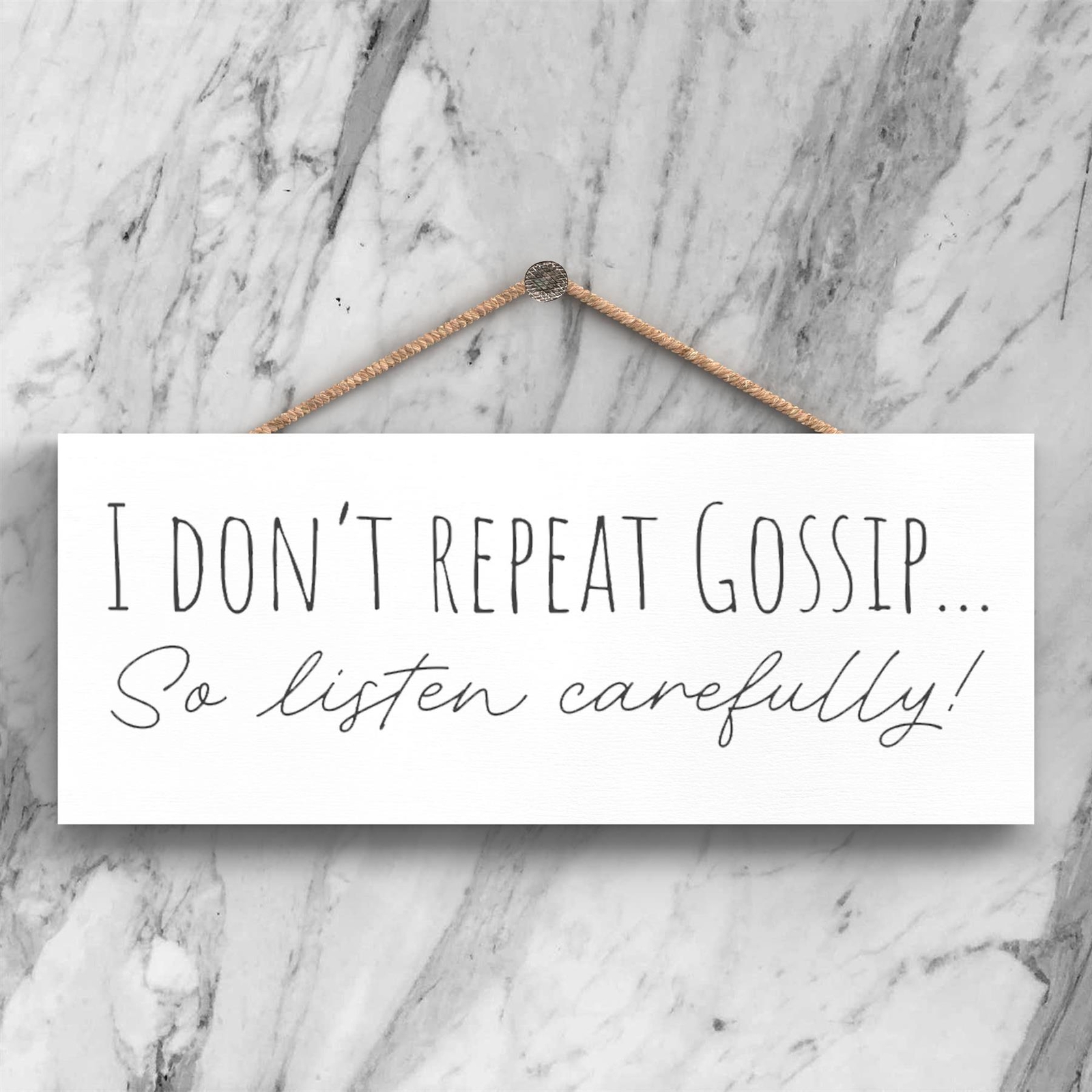 I Don't Repeat Gossip Humorous Typography Long Wooden Hanging Plaque