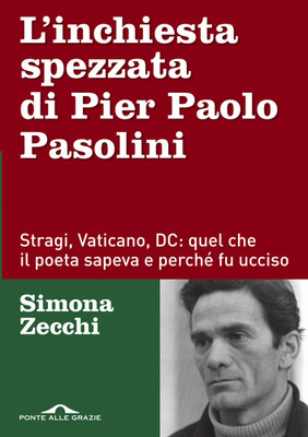 Bücher Simona Zecchi - Die gebrochene Untersuchung von Pier Paolo Pasolini. Massaker, Vati