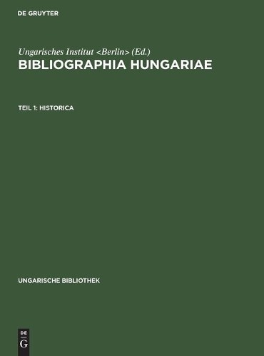 Historica (Hardback) Ungarische Bibliothek