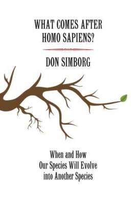 What Comes After Homo Sapiens: When and How Our Species Will Evolve into - GOOD