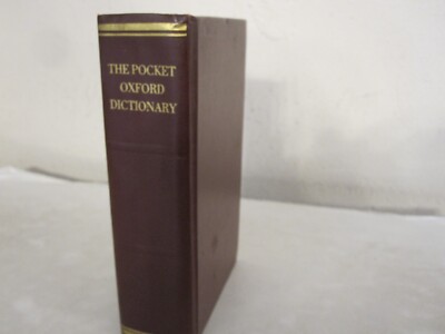 The Pocket Oxford Dictionary of Current English, H. G. Fowler/J B Sykes 6th ed